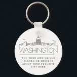 Washington DC gestileerde Skyline | Aangepaste slo Sleutelhanger<br><div class="desc">Een unieke sleutelketen die de prachtige stad Washington DC vertegenwoordigt. Deze sleutelhanger bevat een gestileerde illustratie van de unieke skyline van de stad met de naam eronder. Onder de stadsnaam bevindt zich een plek voor je unieke slogan of verklaring over je favoriete stad.</div>