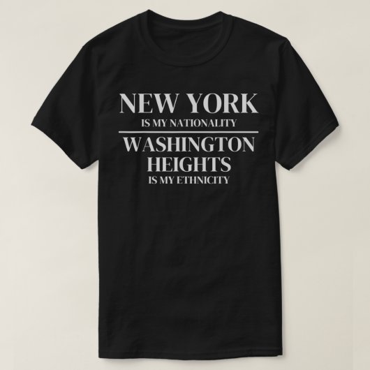 Washington Heights New York is mijn nationaliteit T-shirt (Design voorkant)