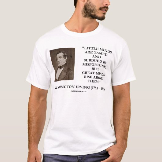 Washington Irving Little Minds Great Minds Quote T-shirt (Voorkant)