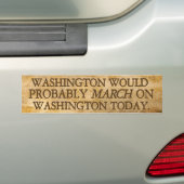 Washington Marching on Washington Bumpersticker (Op auto)
