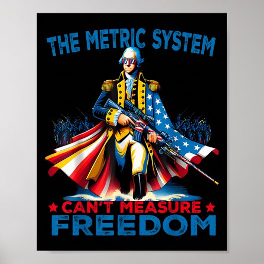 Washington The Metric System Can't Measure Dom Poster (Voorkant)