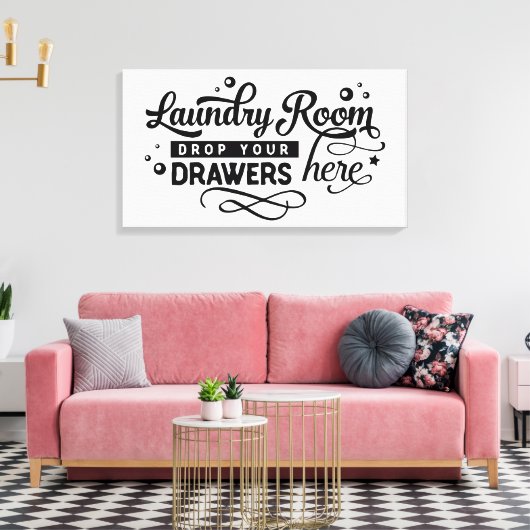 Waskamer Laat uw wasbakken hier vallen Canvas Afdruk (Insitu (Woonkamer))