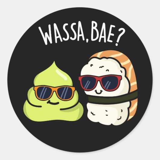 Wassa Bae Funny Food Wasabi Pun Dark BG Ronde Sticker (Voorkant)