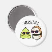 Wassa Bae Funny Food Wasabi Pun Magneet (Voorkant / Achterkant)