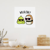 Wassa Bae Funny Food Wasabi Pun Poster (Keuken)