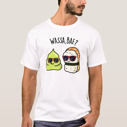 Wassa Bae Funny Food Wasabi Pun T-shirt (Voorkant)
