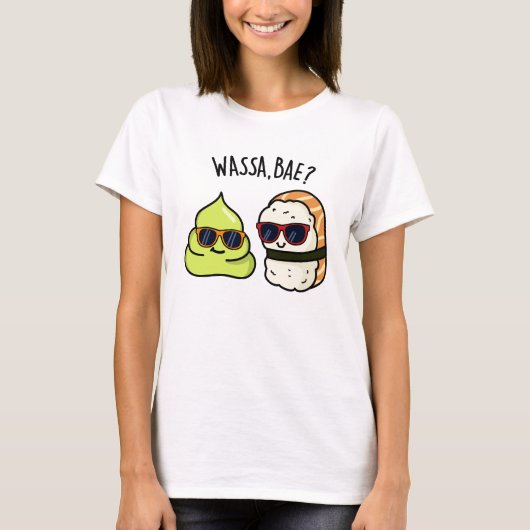Wassa Bae Funny Food Wasabi Pun T-shirt (Voorkant)