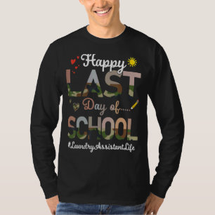 Wasserijassistent Happy Last Day School Camo Print T-shirt
