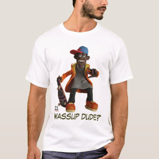 WASSUP DUDE? T-SHIRT