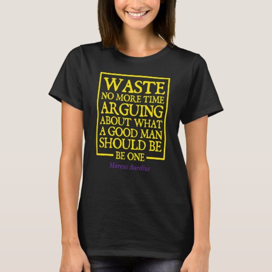 Waste No More Time Marcus Aurelius Stoic Philosoph T-shirt (Voorkant)