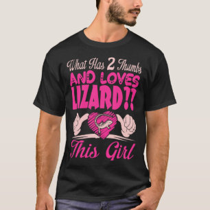 Wat 2 Duimen Heeft En Hagedis Liefheeft Deze Meid T-shirt