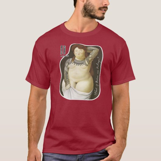 Wat als Botero Kalinga was? T-shirt (Voorkant)