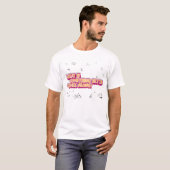 Wat als er iets beters voorbij komt? t-shirt (Voorkant volledig)