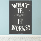 Wat als het werkt? canvas afdruk (Insitu (Houten vloer))