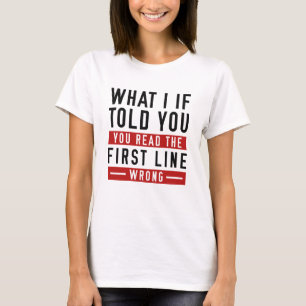 Wat Als Ik Het Je Vertel T-shirt