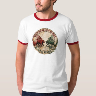 Wat Als Je Echte Angst Succes Is Bull Bear Trader T-shirt