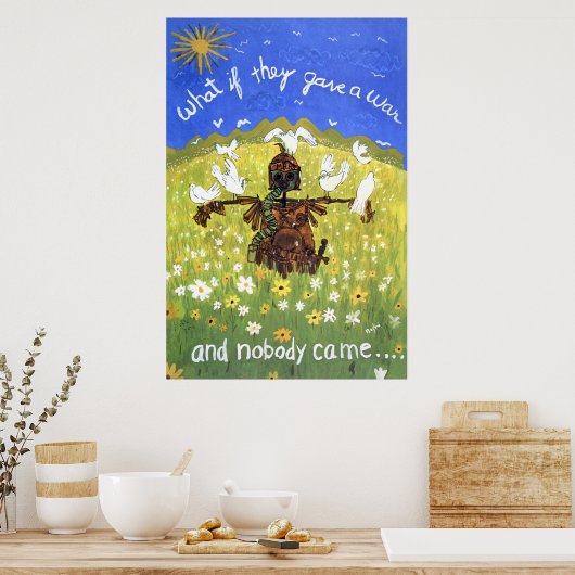 Wat als ze een oorlog gaven en niemand kwam. . . poster (Keuken)