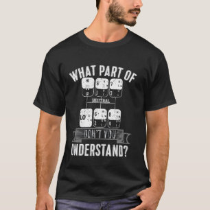 Wat begrijp je niet van Trucker Truck Dr. T-shirt