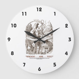 Wat... ben jij? (Alice en de Caterpaal) Ronde Klok