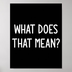 Wat Betekent Dat, Grappig, Grap, Sarcasme, Familie Poster
