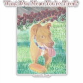 Wat betekent D'ya dat je gekant bent? Sticker (Voorkant)