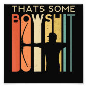 Wat Bowshit Archery Arrow Compound Shoot Gift Foto Afdruk (Voorkant)