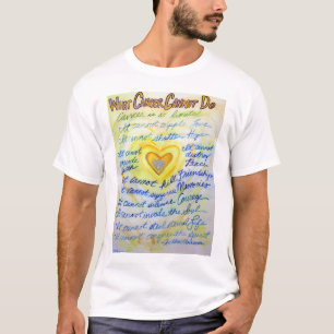 Wat Cancer niet kan doen (Blauwe & gouden tekst) T T-shirt