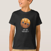 Wat Chu Tako Over Grappige Takoyaki Pun Donker BG T-shirt (Voorkant)