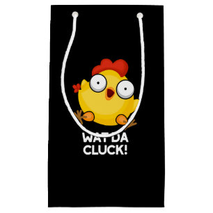 Wat Da Cluck Funny Chicken Pun Dark BG Klein Cadeauzakje