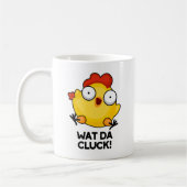 Wat Da Cluck Funny Chicken Pun Koffiemok (Links)