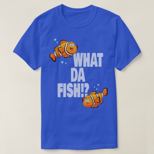 Wat da Fish grappig citaat Fish meme outfit 1 T-shirt (Design voorkant)