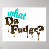 Wat Da Fudge Poster (Voorkant)