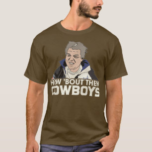 Wat dacht je van die cowboys? t-shirt