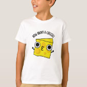 Wat dacht je van een kaas grappige kus puns t-shirt (Voorkant)