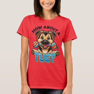 Wat dacht je van een sleepboot - German Shepard T- T-shirt
