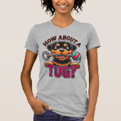 Wat dacht je van een sleepboot - Rottweiler T-shir T-shirt (Voorkant)