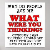 Wat dacht je van grappig Poster? Poster (Voorkant)