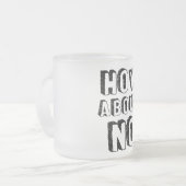 Wat dacht je van Nee Matglas Koffiemok (Voorkant links)