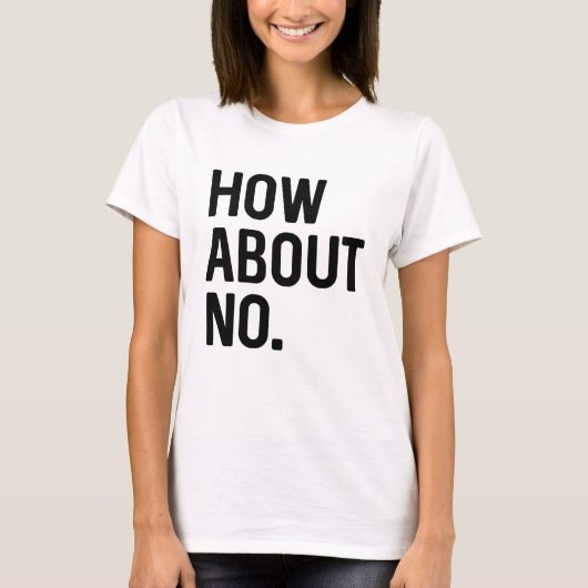 Wat dacht je van Nee T-shirt (Voorkant)