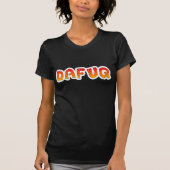 Wat DaFuq? T-shirt (Voorkant)