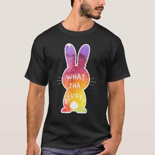 Wat dan met Fluff Tie Dye Paashaas Bunny Egg Hunt  T-shirt (Voorkant)