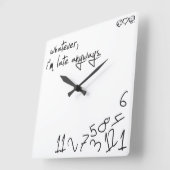 Wat dan ook, ik ben altijd te laat vierkante klok (Hoek)