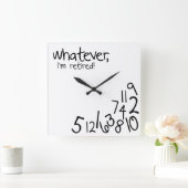 Wat dan ook, ik ben met pensioen! vierkante klok (Huis)