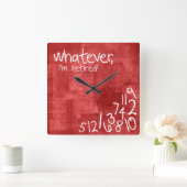 Wat dan ook, ik ben met pensioen! vierkante klok (Huis)