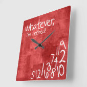 Wat dan ook, ik ben met pensioen! vierkante klok (Hoek)