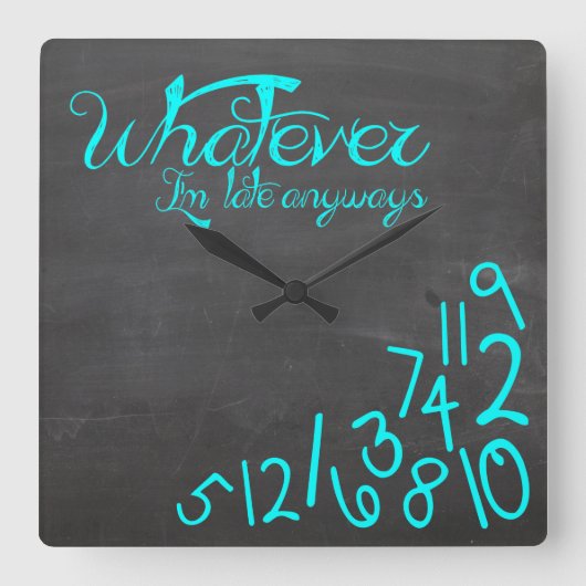 Wat dan ook, ik ben te laat... overal... vierkante klok (Voorkant)