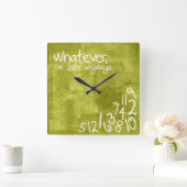 Wat dan ook, ik ben te laat. vierkante klok (Huis)