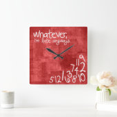 Wat dan ook, ik ben te laat. vierkante klok (Huis)