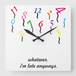 ~ Wat dan ook, ik ben te laat... ...WALL CLOCK, AA Vierkante Klok