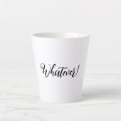 Wat dan ook! Latte Mok (Voorkant)